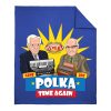 Polka Time Again with Gene & Joe - Stadium Blanket